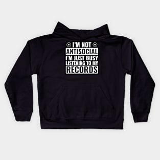 Busy Listening To My Records Funny LP Vinyl Collector Kids Hoodie